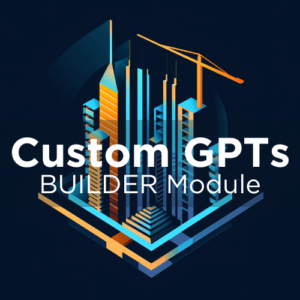 Self-Paced Training - BUILDER - Custom GPTs